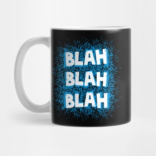Blah blah blah Mug
